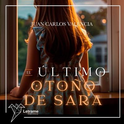 El último otoño de Sara - Juan Carlos Valencia Cortés, Audio, 9791370128333