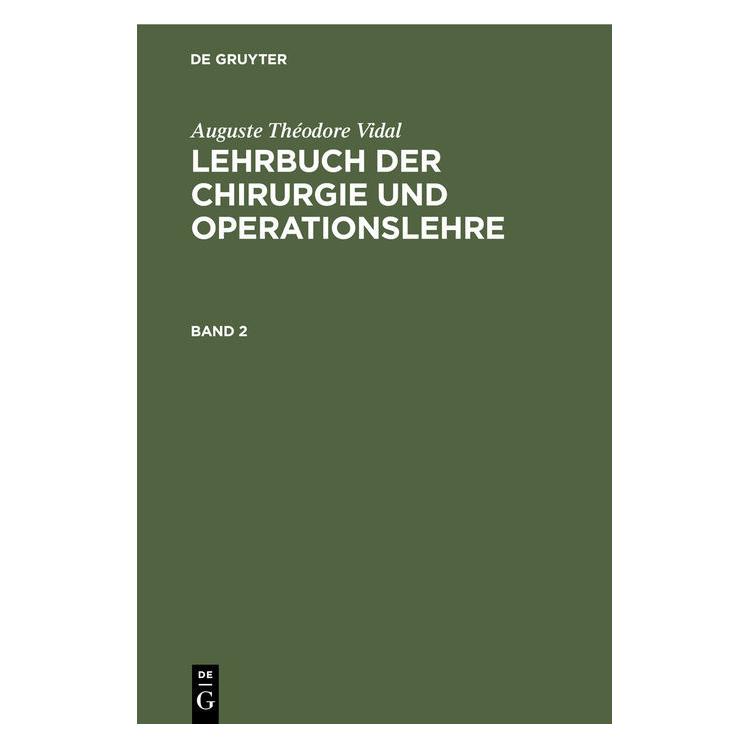 De Gruyter Vidal:Auguste Théodore Vidal: Lehrbuch (Deutsch, Hardcover, Adolf Bardeleben, Auguste Théodore Vidal) (66439174)