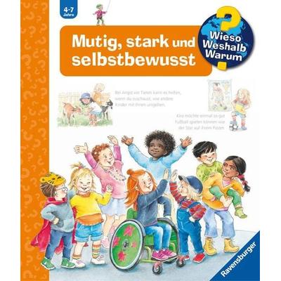 Wieso? Weshalb? Warum? Band 51 - Mutig, stark und selbstbewusst, Gebundene Ausgabe von Patricia Mennen, Ravensburger Verlag GmbH, 978-3-473-60036-6