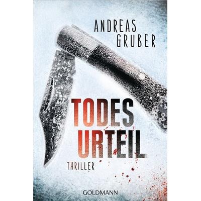 Todesurteil / Maarten S. Sneijder Band 2, Taschenbuch von Andreas Gruber, Goldmann