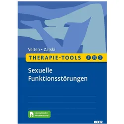 Therapie-Tools Sexuelle Funktionsstörungen, Fachbücher von Anna-Carlotta Zarski, Julia Velten