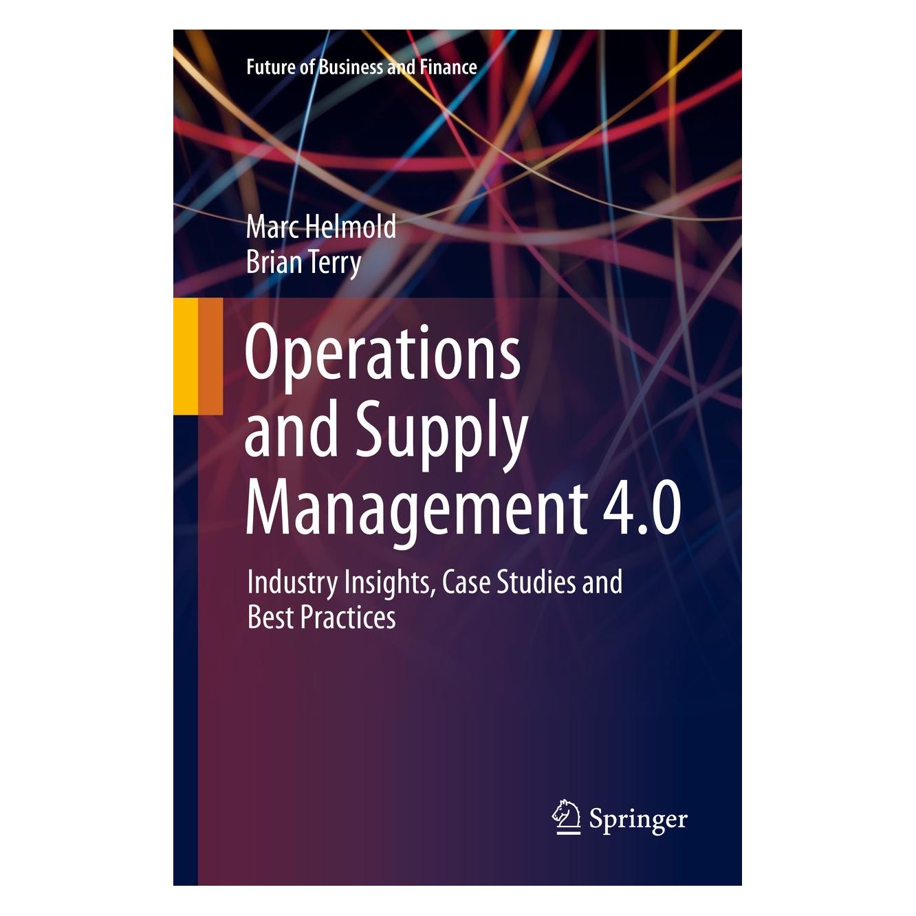Springer Operations and Supply Management 4.0 (Englisch, Hardcover, Brian Terry, Marc Helmold) (9783030686956)