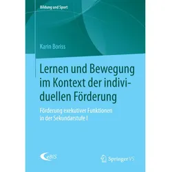 Lernen und Bewegung im Kontext der individuellen Förderung, Fachbücher von Karin Boriss