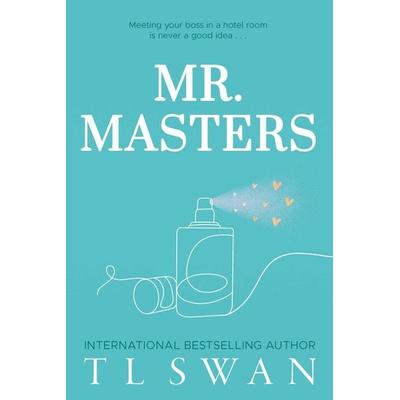 Mr. Masters (Mr. Series Book 1), Taschenbuch von T. L. Swan, Simon & Schuster Uk, 978-1-923232-00-6