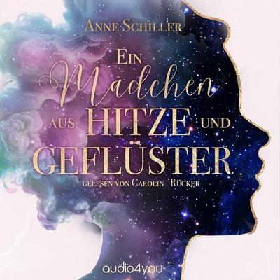Ein Mädchen aus Hitze und Geflüster - Anne Schiller, Audio, 9783988183880