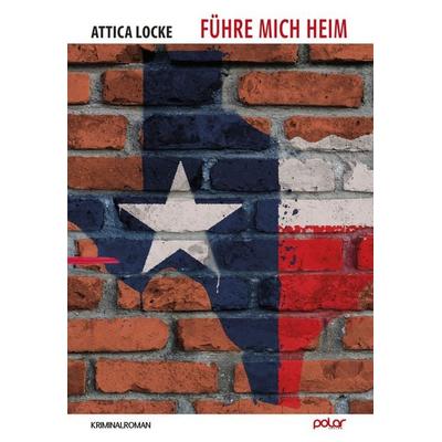 Führe mich Heim, Gebundene Ausgabe von Attica Locke, Polar Verlag, 978-3-910918-56-6