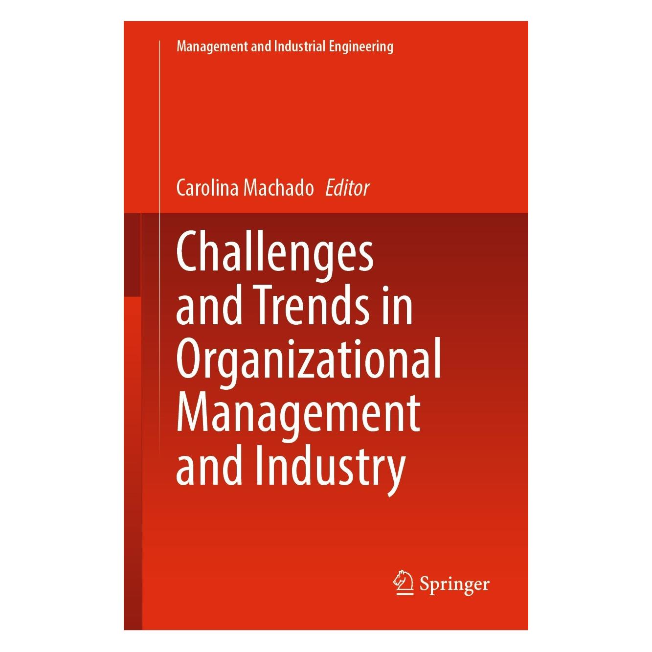 Springer Challenges and Trends in Organizational Management and Industry (Englisch, Hardcover, Carolina Machado) (9783030980474)