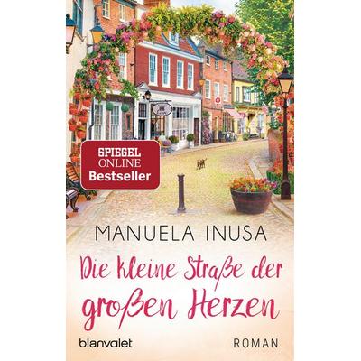 Die kleine Straße der großen Herzen, Taschenbuch von Manuela Inusa, Blanvalet, 978-3-7341-0724-5