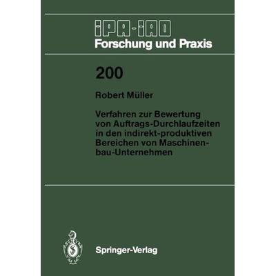 Verfahren zur Bewertung von Auftrags-Durchlaufzeiten in den indirekt-produktiven Bereichen von Maschinenbau-Unternehmen, Taschenbuch von Robert