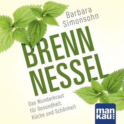 Brennnessel. Das Hörbuch - Barbara Simonsohn, Audio, 4069829554794