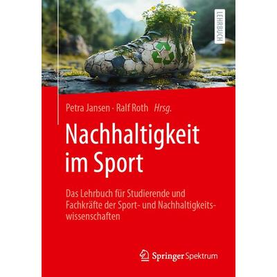 Nachhaltigkeit im Sport, Taschenbuch von , Springer Berlin, 978-3-662-71202-3