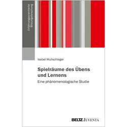Spielräume des Übens und Lernens, Fachbücher von Isabel Wullschleger
