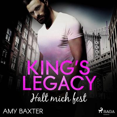 King's Legacy – Halt mich fest (Bartenders of New York 3) - Amy Baxter, Audio, 9788726486988