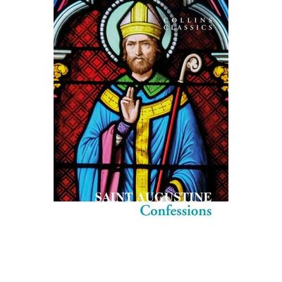 The Confessions of Saint Augustine, Taschenbuch von Saint Augustine, HarperCollins, 978-0-00-848003-5