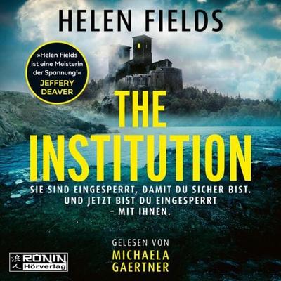 The Institution - Helen Fields, CD, 9783961546879