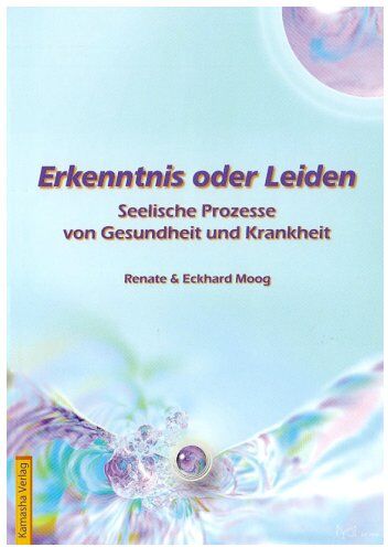 Eckhard Moog - Erkenntnis oder Leiden: Seelische Prozesse von Gesundheit und Krankheit - Preis vom 30.09.2026 09:01:18 h