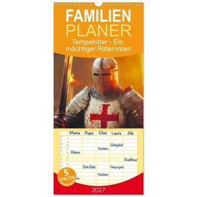 Familienplaner 2027 - Tempelritter - Ein mächtiger Ritterorden mit 5 Spalten (Wandkalender, 21 x 45 cm) CALVENDO