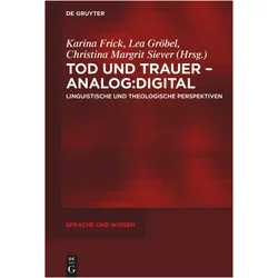 Tod und Trauer – analog:digital, Fachbücher von Karina Frick, Lea Gröbel, Christina Margrit Siever
