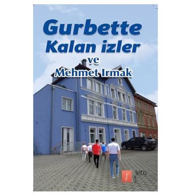 Gurbetten Izler, Taschenbuch von Mehmet Irmak, Epubli, 978-3-7502-5869-3