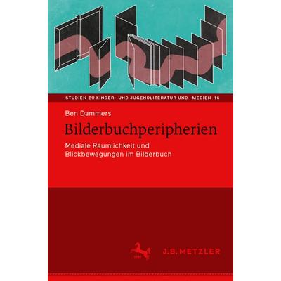 Bilderbuchperipherien, Taschenbuch von Ben Dammers, Springer Berlin, 978-3-662-68827-4