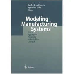 Modeling Manufacturing Systems, Fachbücher von Paolo Brandimarte, Agostino Villa