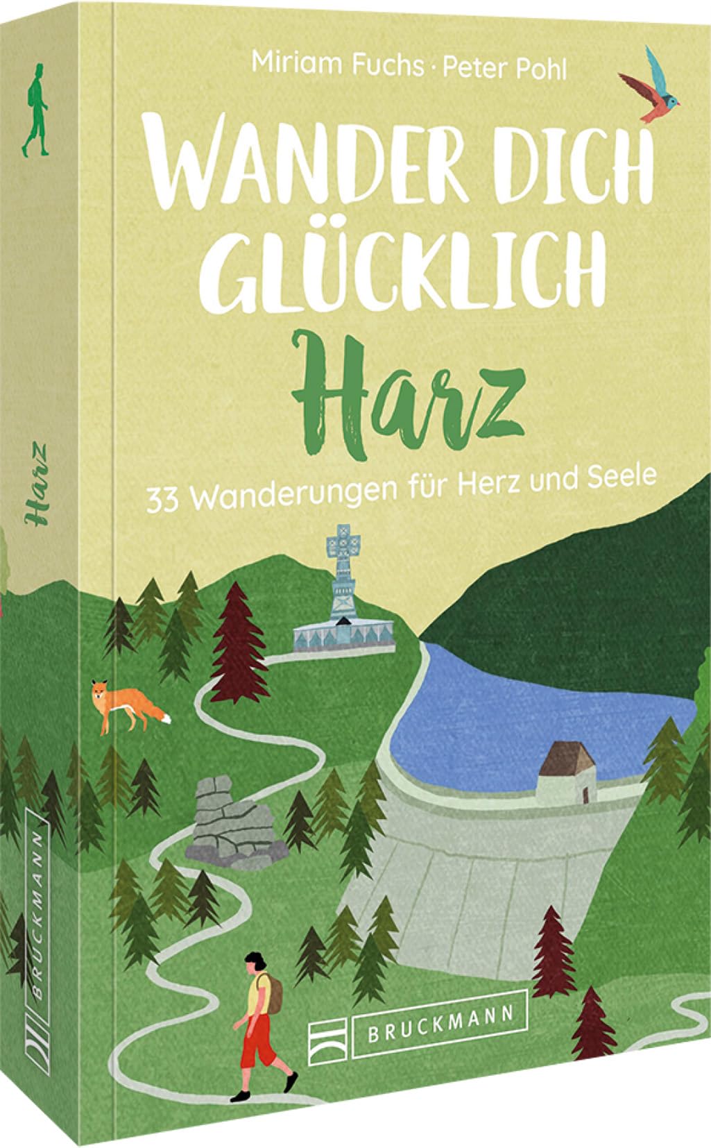 Miriam Fuchs - Wanderführer: Wander dich glücklich – Harz: 30 Wanderungen für Herz und Seele. Erholung in der Natur auf gemütlichen Wandertouren (Einfach glücklich wandern) - Preis vom 17.10.2026 19:25:27 h