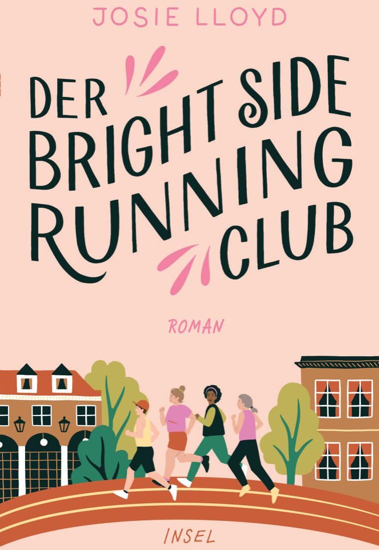 Josie Lloyd - Der Bright-Side-Running-Club: Roman Eine Mut machende Geschichte über Brustkrebs und den Triumph des Lebens - Preis vom 04.10.2026 03:51:26 h