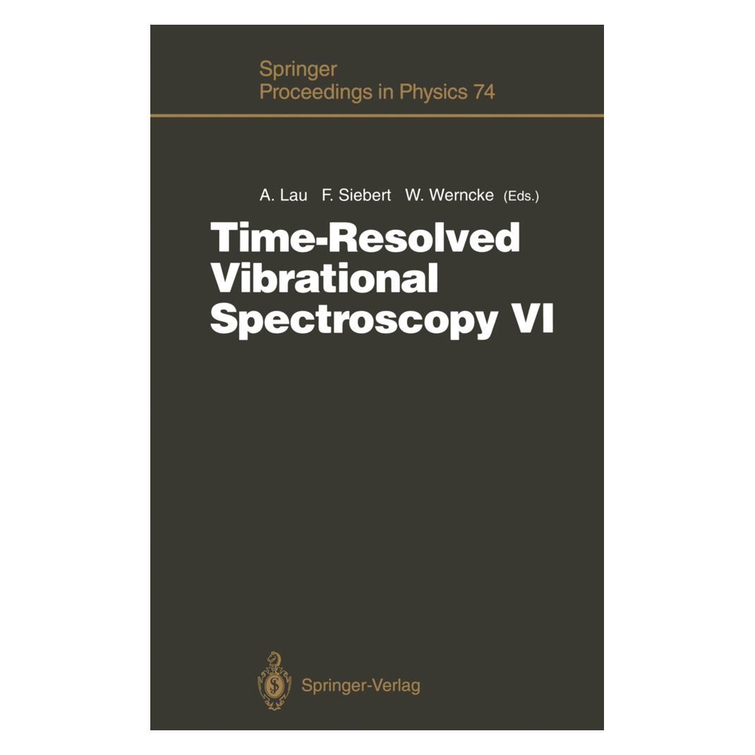 Springer Time-Resolved Vibrational Spectroscopy VI (Softcover, Albrecht Lau, Friedrich Siebert, Wolfgang Werncke) (55508276)