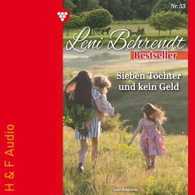 Sieben Töchter und kein Geld - Leni Behrendt, Audio, 9783965199330