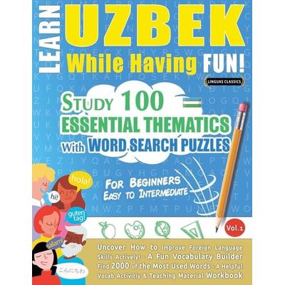 LEARN UZBEK WHILE HAVING FUN! - FOR BEGINNERS, Taschenbuch von Linguas Classics, Linguas Classics