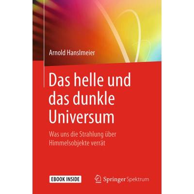 Das helle und das dunkle Universum, Set von Arnold Hanslmeier, Springer Berlin, 978-3-662-54241-5