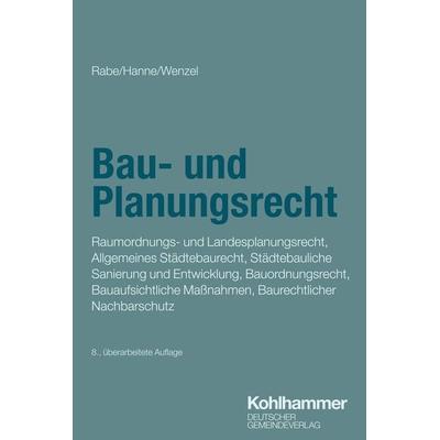Bau- und Planungsrecht, Taschenbuch von Wolfgang Hanne,Gerhard Wenzel, Deutscher Gemeindeverlag, 978-3-555-02314-4