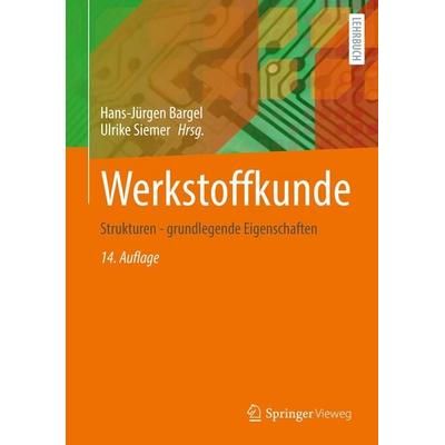 Werkstoffkunde, Gebundene Ausgabe von , Springer Berlin, 978-3-662-71671-7