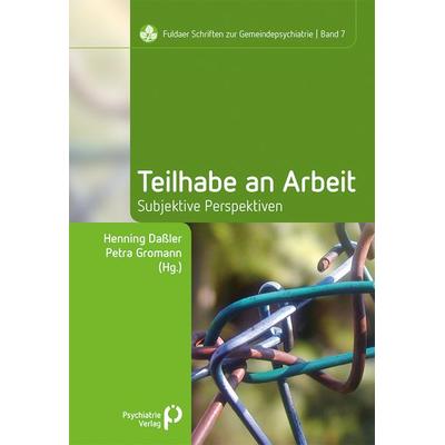 Teilhabe an Arbeit, Taschenbuch von , Psychiatrie Verlag, 978-3-88414-995-9