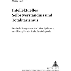 Intellektuelles Selbstverständnis und Totalitarismus, Fachbücher von Maike Buss