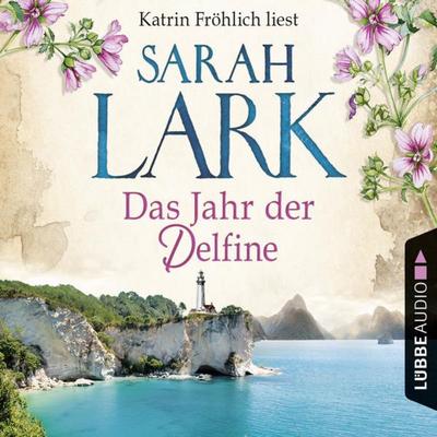 Das Jahr der Delfine - Sarah Lark, Audio, 9783838779980