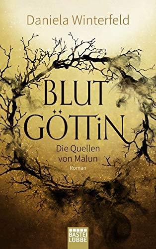 Daniela Winterfeld - Die Quellen von Malun - Blutgöttin: Roman (Malun-Reihe) - Preis vom 17.10.2026 19:25:27 h
