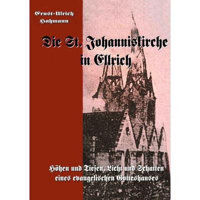 Die St. Johanniskirche in Ellrich, Gebundene Ausgabe von Ernst-Ulrich Hahmann, BoD – Books on Demand, 978-3-7519-7144-7