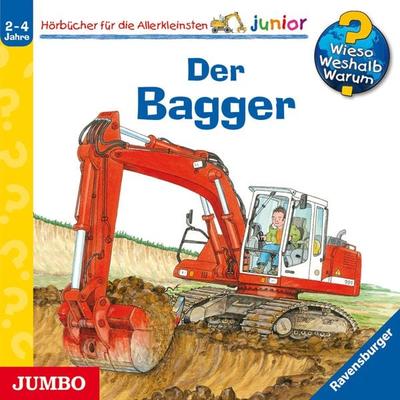 Der Bagger [Wieso? Weshalb? Warum? JUNIOR Folge 38] - Andrea Erne, Audio, 4057664889461