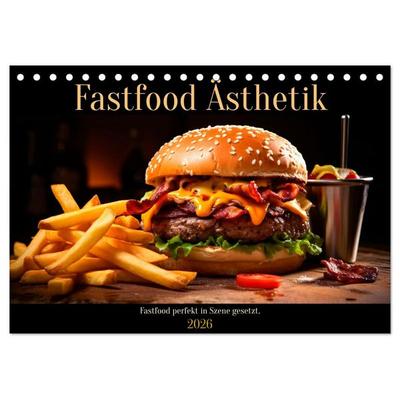 Fastfood Ästhetik (Tischkalender 2026 DIN A5 quer), CALVENDO Monatskalender
