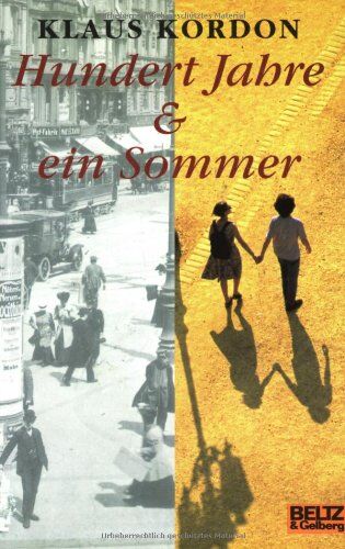 Klaus Kordon - Hundert Jahre und ein Sommer: Roman (Gulliver) - Preis vom 11.10.2026 15:43:13 h