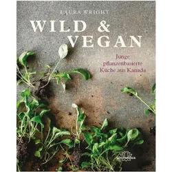 Wild & Vegan, Ratgeber von Laura Wright