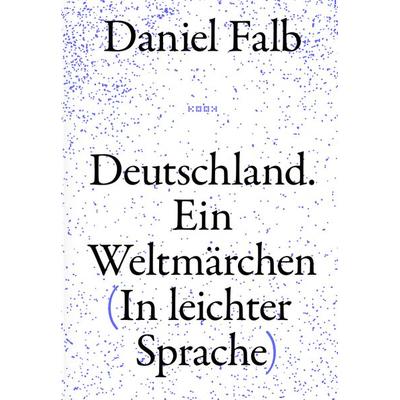 Deutschland. Ein Weltmärchen, Gebundene Ausgabe von Falb Daniel, Kookbooks, 978-3-948336-20-2