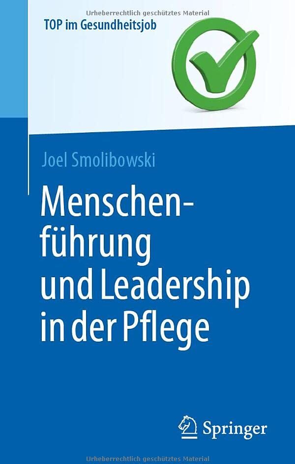 Joel Smolibowski - Menschenführung und Leadership in der Pflege (Top im Gesundheitsjob) - Preis vom 17.10.2026 19:25:27 h