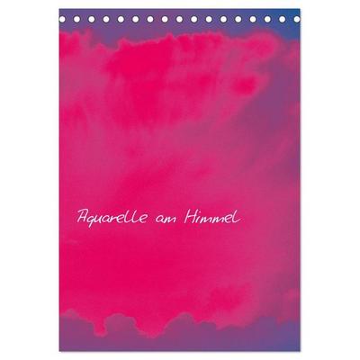 Aquarelle am Himmel (Tischkalender 2026 DIN A5 hoch), CALVENDO Monatskalender