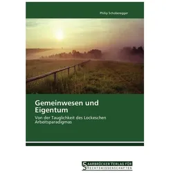 Gemeinwesen und Eigentum, Fachbücher von Philip Schoberegger