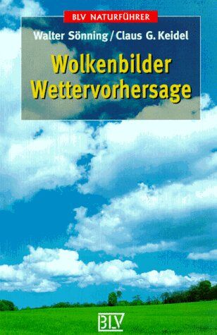 Walter Sönning - Wolkenbilder. Wettervorhersage. - Preis vom 10.10.2026 11:48:34 h
