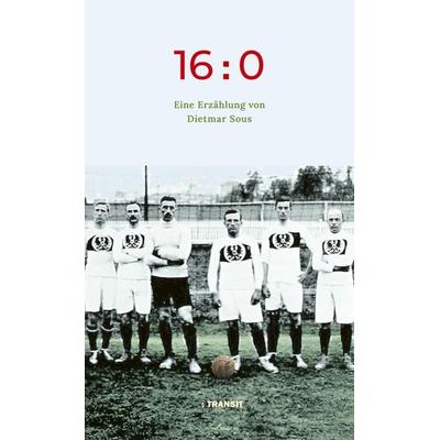 16:0, Gebundene Ausgabe von Dietmar Sous, Transit, 978-3-88747-411-9