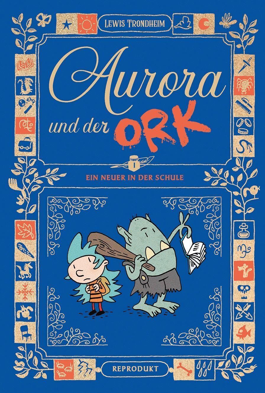 Lewis Trondheim - Aurora und der Ork 1: Ein Neuer an der Schule - Preis vom 11.10.2026 03:10:56 h
