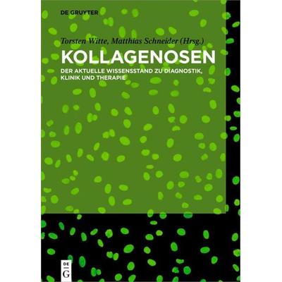 Kollagenosen, Gebundene Ausgabe von , De Gruyter, 978-3-11-054582-1